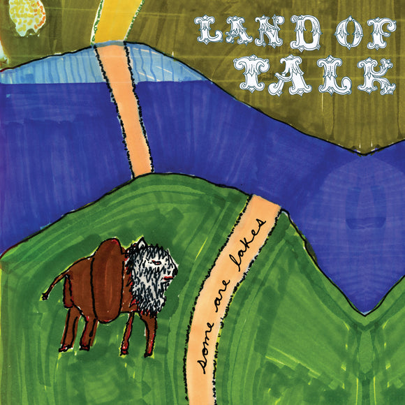 Land of Talk Some Are Lakes