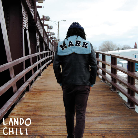 Lando Chill For Mark, Your Son (