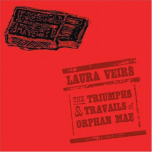 Laura Veirs The Triumphs and Travails of Orphan Mae