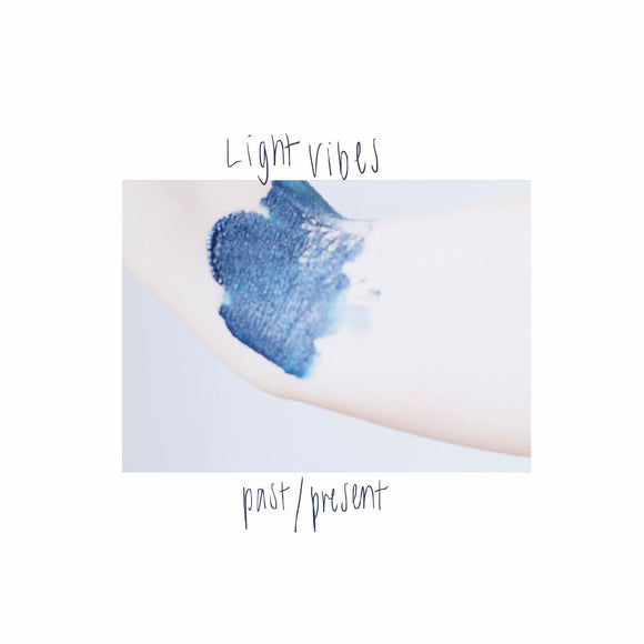 Light Vibes Past/Present