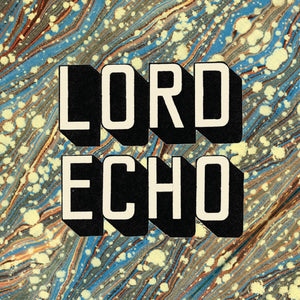 Lord Echo Curiosities