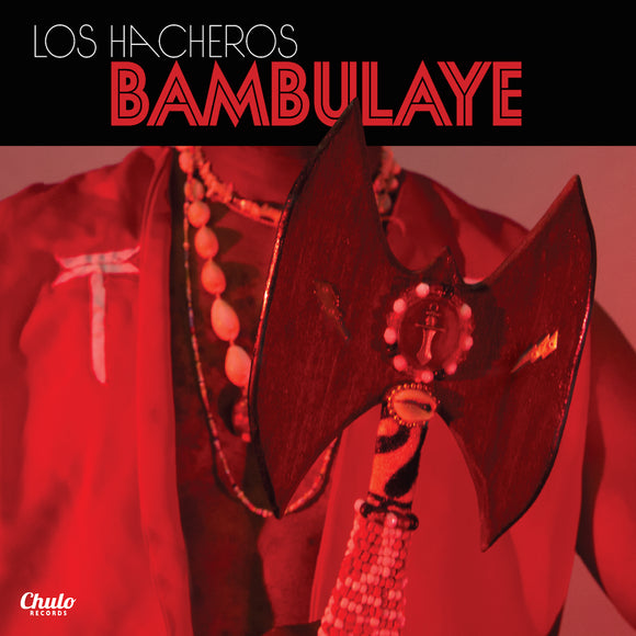 Los Hacheros Bambulaye