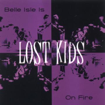 Lost Kids Belle Isle Is On Fire