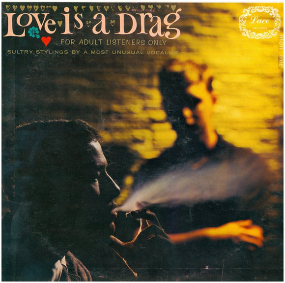 Love Is A Drag For Adult Listeners Only (GOLD VINYL)