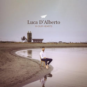 Luca D'Alberto In Our Hearts [LP]