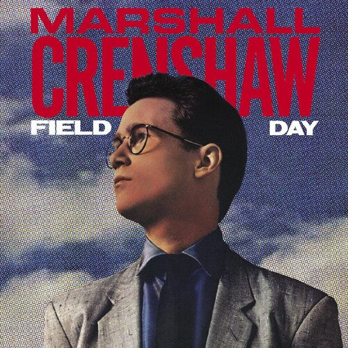 Marshall Crenshaw Field Day (Deluxe Edition, Bonus Tracks, 40th Anniversary Edition, Expanded Version) (2 Lp's)