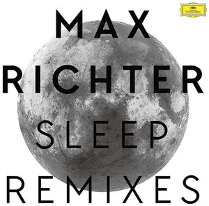 Max Richter Sleep Remixes