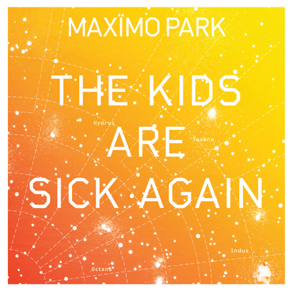 Maximo Park The Kids Are Sick Again YELLOW - 7