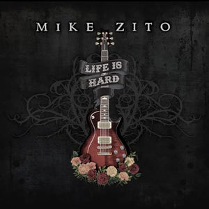 Mike Zito Life Is Hard [LP]