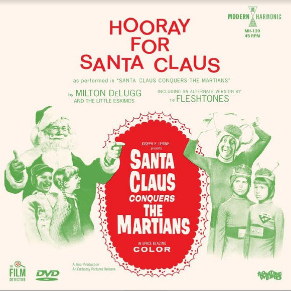 Milton & The Little Eskimos / The Fleshtones DeLug DeLugg, Milton & The Little Eskimos / The Fleshtones - Santa Claus Conquers The Martians - Hooray For Santa Claus (MARTIAN GREEN VINYL)