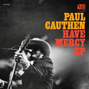 Paul Cauthen Have Mercy EP