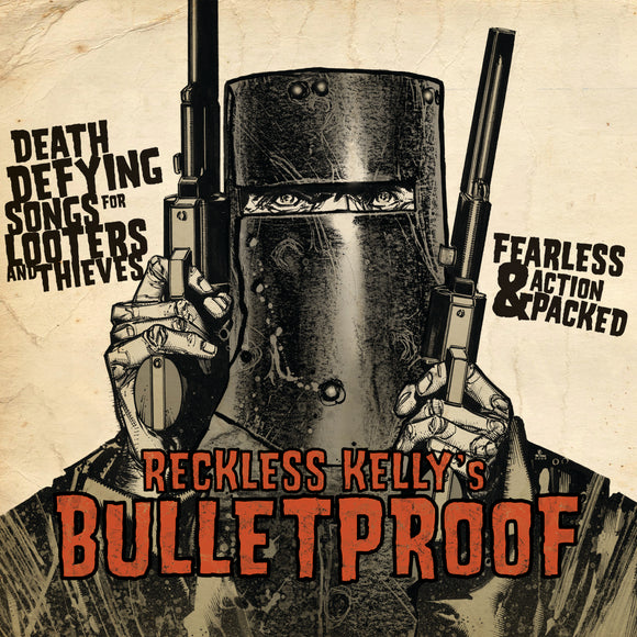 Reckless Kelly Bulletproof