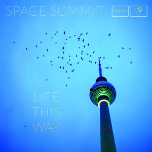 Space Summit Life This Way