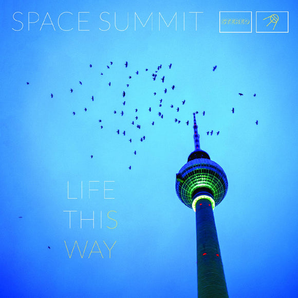 Space Summit Life This Way