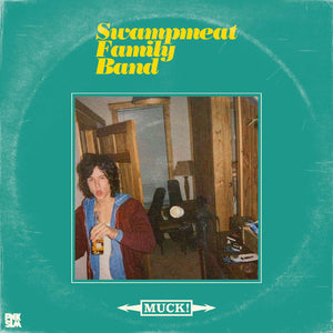 Swampmeat Family Band Muck!