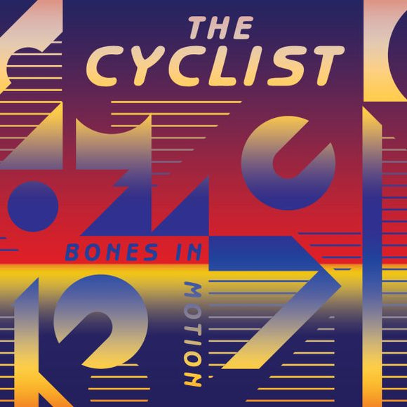The Cyclist Bones In Motion