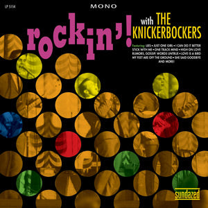 The Knickerbockers Rockin'! With The Knickerbockers