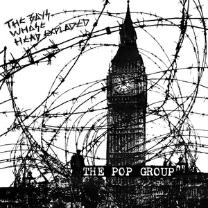 The Pop Group The Boys Whose Head Exploded