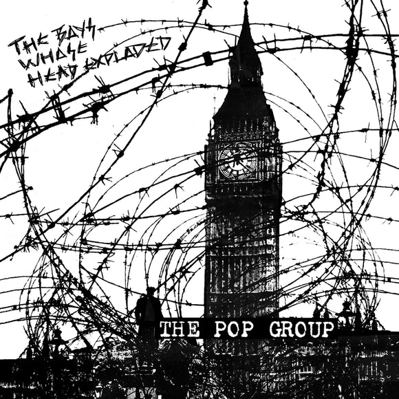 The Pop Group The Boys Whose Head Exploded