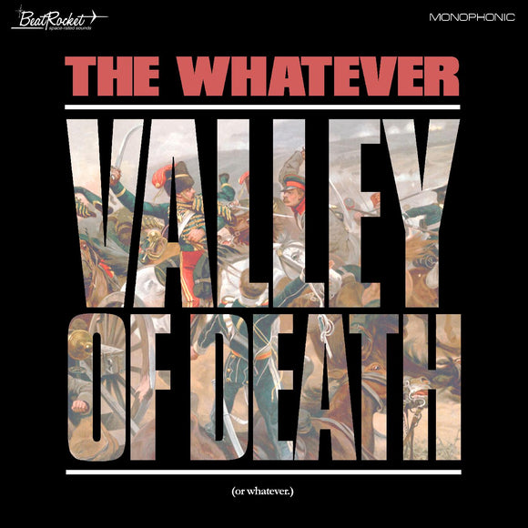 The Whatever Valley Of Death (Or Whatever) (WHITE VINYL)