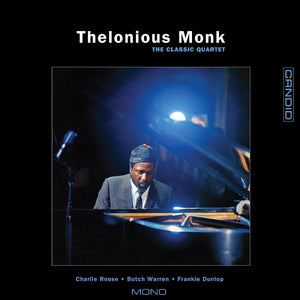 Thelonious Monk The Classic Quartet (Remastered)