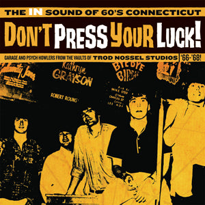 Various Artists Don't Press Your Luck! The IN Sound of 60's Connecticut