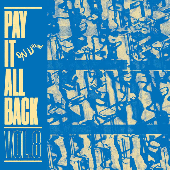 Various Artists Pay It All Back Vol. 8 (BLUE VINYL)