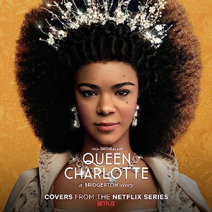 Various Artists Queen Charlotte: A Bridgerton Story (Covers From The Netflix Series)