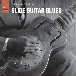 Various Artists Rough Guide To Slide Guitar Blues