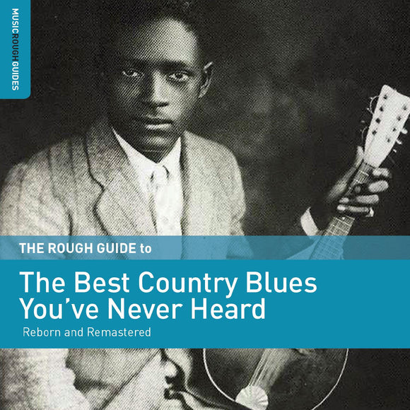 Various Artists Rough Guide To The Best Country Blues You've Never Heard