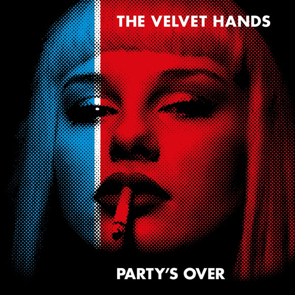 Velvet Hands Party's Over (BLUE VINYL)