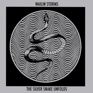 Wailin Storms The Silver Snake Unfolds (BLUE & BLACK GALAXY VINYL)