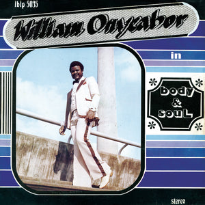 William Onyeabor Body And Soul