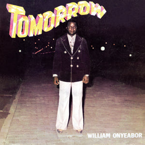 William Onyeabor Tomorrow