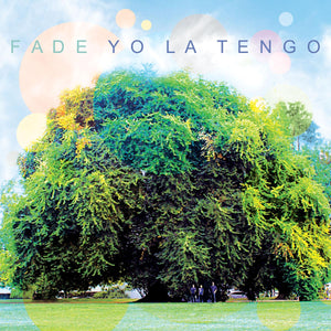 Yo La Tengo Fade