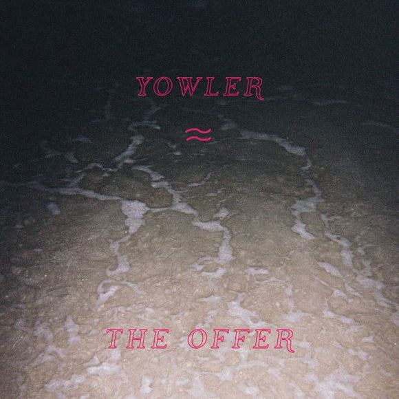 Yowler The Offer (COLOR VINYL)