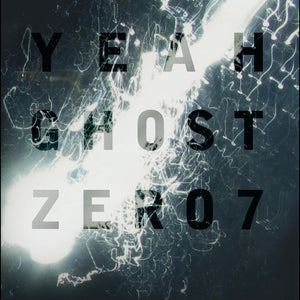 Zero 7 Yeah Ghost (Bonus Edition)