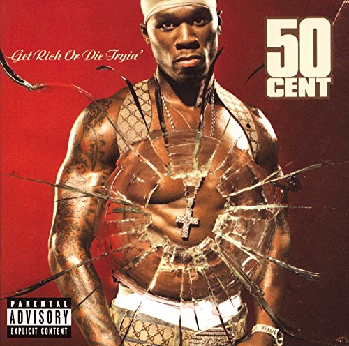 50 Cent Get Rich Or Die Tryin