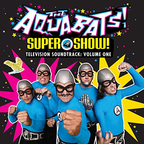 AQUABATS SUPER SHOW - TELEVISION SOUNDTRACK: VOLUME ONE