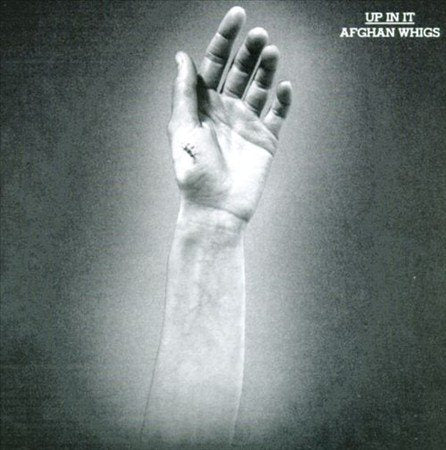 Afghan Whigs UP IN IT