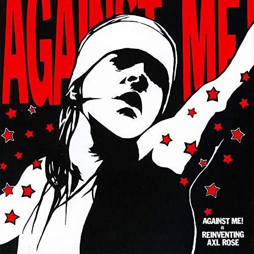 Against Me! Reinventing Axl Rose