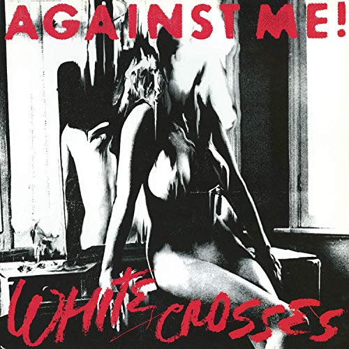 Against Me! White Crosses