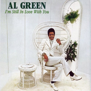 Al Green I'M STILL IN LOVE WITH YOU