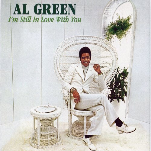 Al Green I'M STILL IN LOVE WITH YOU