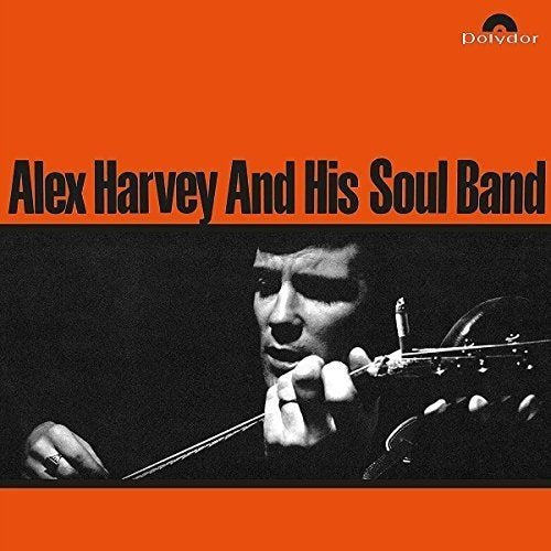 Alex Harvey / His Soul Band ALEX HARVEY & HIS SOUL BAND