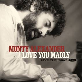 Alexander, Monty Love You Madly: Live at Bubba’s (RSD Black Friday 11.27.2020)
