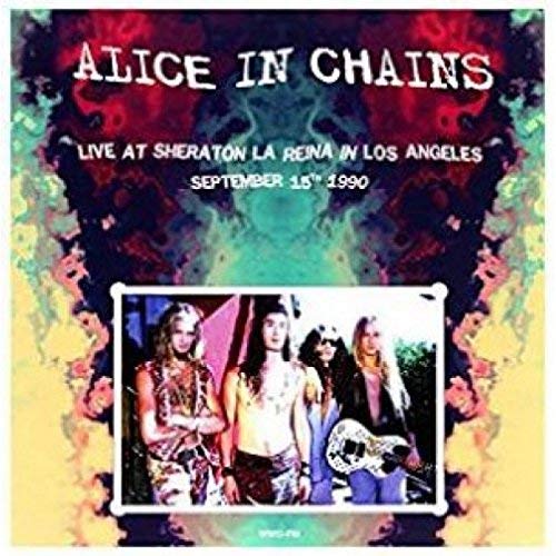 Alice In Chains Live At Sheraton La Reina In Los Angeles / September 15Th 1990