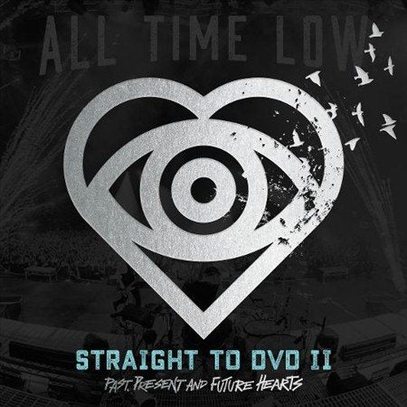 All Time Low STRAIGHT TO DVD II: PAST PRESENT & FUTURE HEARTS
