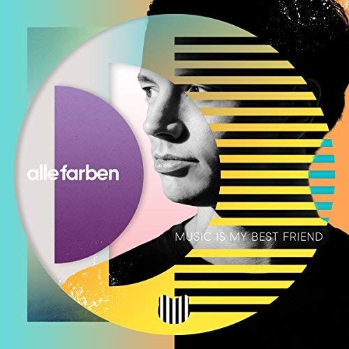 Alle Farben MUSIC IS MY BEST FRIEND