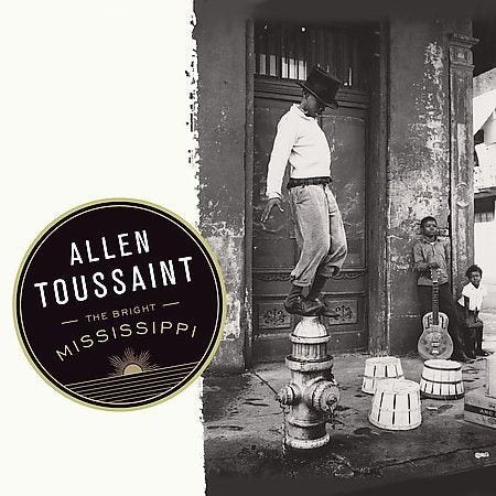 Allen Toussaint BRIGHT MISSISSIPPI